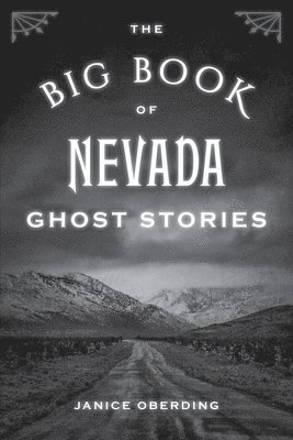 The Big Book of Nevada Ghost Stories 1