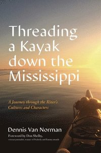 bokomslag Threading a Kayak down the Mississippi