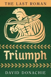 bokomslag Last Roman: Triumph