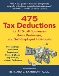 bokomslag 475 Tax Deductions for All Small Businesses, Home Businesses, and Self-Employed Individuals