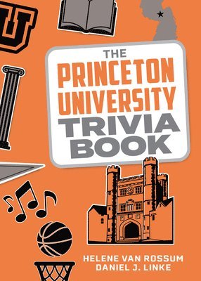 bokomslag The Princeton University Trivia Book