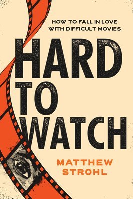 Matthew Strohl - Hard to Watch, Häftad