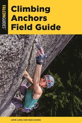 Climbing Anchors Field Guide