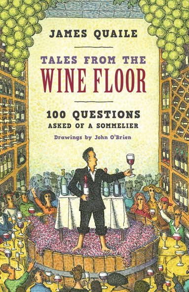 bokomslag Tales from the Wine Floor