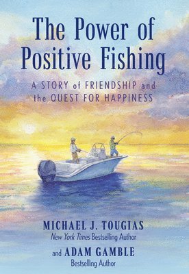 The Power of Positive Fishing 1