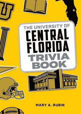 The University of Central Florida Trivia Book 1