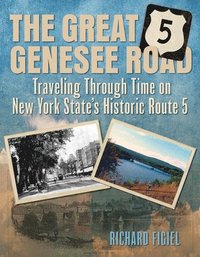 bokomslag The Great Genesee Road