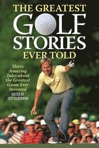 bokomslag The Greatest Golf Stories Ever Told