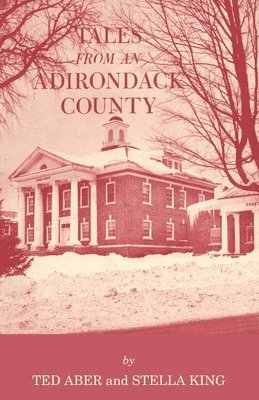 bokomslag Tales from an Adirondack County