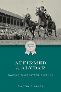 bokomslag Affirmed and Alydar