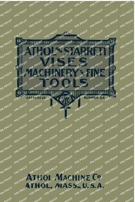 bokomslag Athol and Starrett Vises, Machinery, and Fine Tools