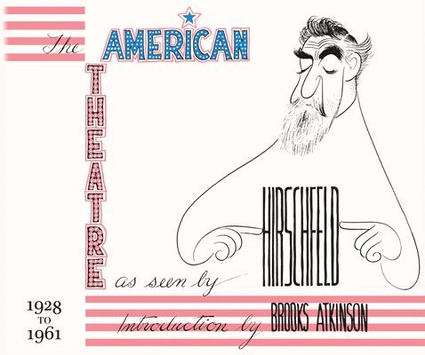 The American Theatre as Seen by Hirschfeld 1