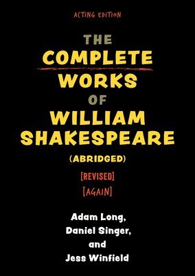 Complete Works of William Shakespeare (abridged) [revised] [again]