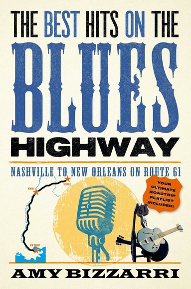 Amy Bizzarri - Best Hits on the Blues Highway, Häftad