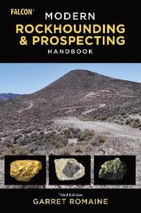 bokomslag Modern Rockhounding and Prospecting Handbook