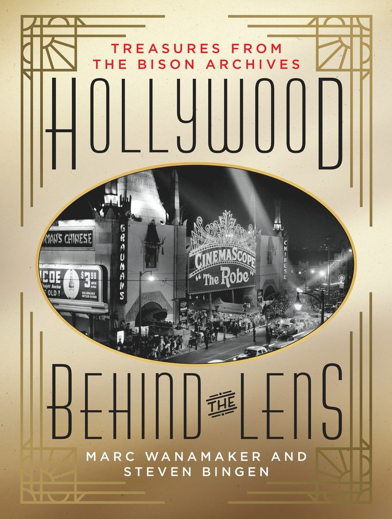 Marc Wanamaker, Steven Bingen - Hollywood Behind the Lens, Inbunden