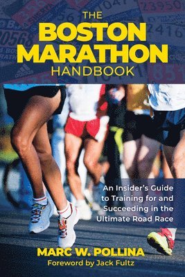 bokomslag Boston Marathon Handbook