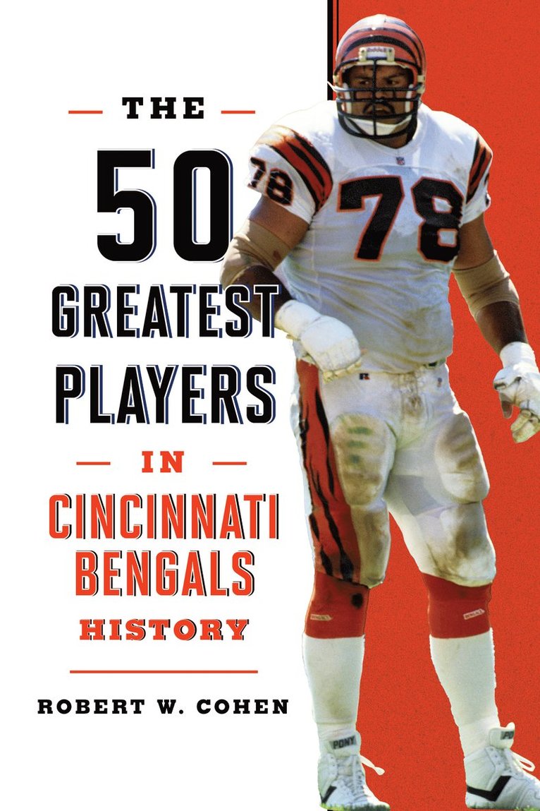 Robert W. Cohen - 50 Greatest Players in Cincinnati Bengals History, Häftad
