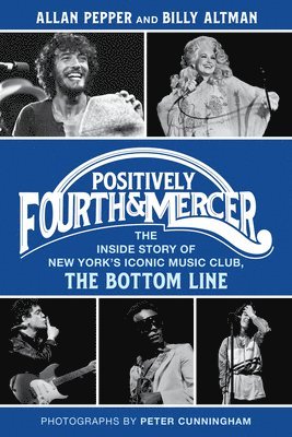 Allan Pepper, Billy Altman - Positively Fourth and Mercer, Inbunden