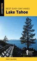 Tracy Salcedo - Best Easy Day Hikes Lake Tahoe, Häftad