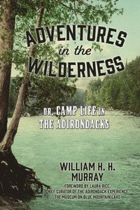 bokomslag Adventures in the Wilderness