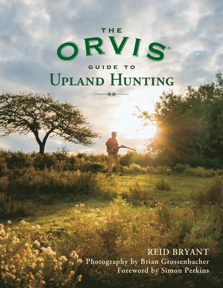 Reid Bryant - Orvis Guide to Upland Hunting, Häftad