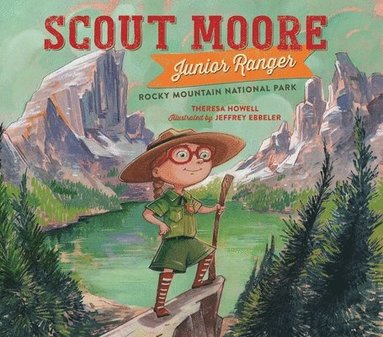 Theresa Howell - Scout Moore, Junior Ranger, Inbunden