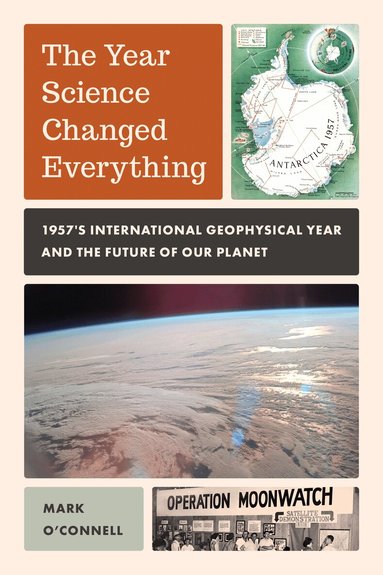 Mark O'Connell - Year Science Changed Everything, Inbunden