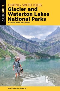 bokomslag Hiking with Kids Glacier and Waterton Lakes National Parks