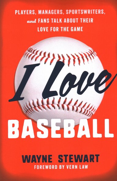 Wayne Stewart - I Love Baseball, Häftad