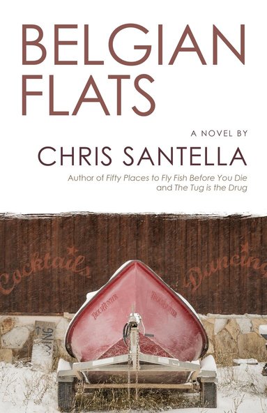 Chris Santella - Belgian Flats, Häftad