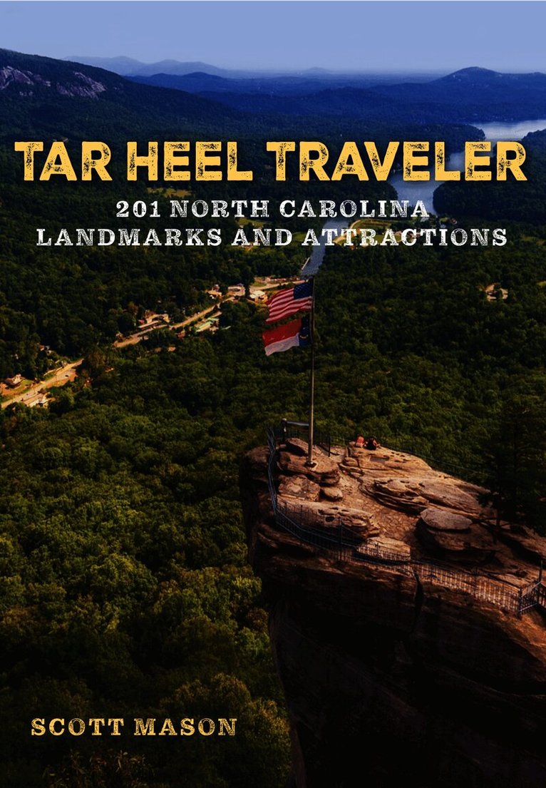 Scott Mason - Tar Heel Traveler, Inbunden
