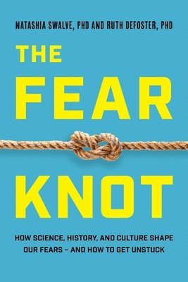 Natashia Swalve, Ruth DeFoster, Ruth Defoster - Fear Knot, Inbunden