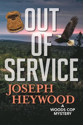 Joseph Heywood - Out of Service, Inbunden