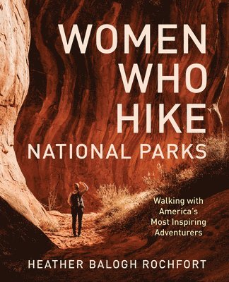 bokomslag Women Who Hike National Parks