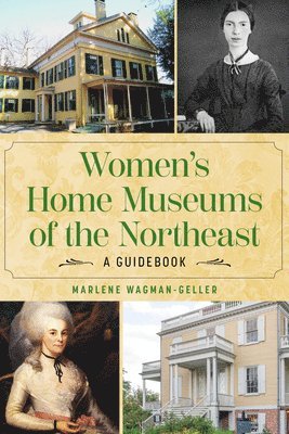 bokomslag Women's Home Museums of the Northeast