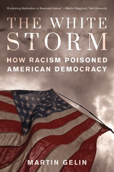 Martin Gelin - White Storm, Inbunden