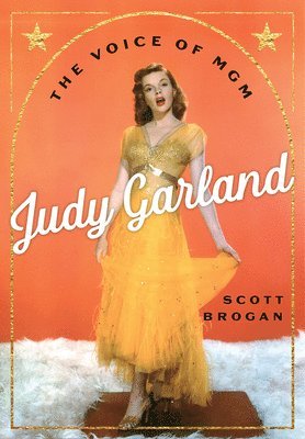 Scott Brogan - Judy Garland, Inbunden