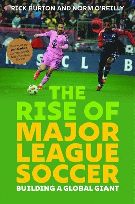 bokomslag The Rise of Major League Soccer