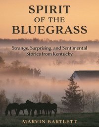 bokomslag Spirit of the Bluegrass