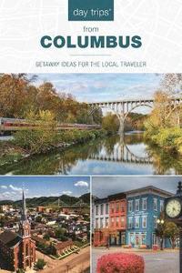 bokomslag Day Trips¿ from Columbus