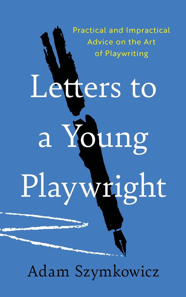 Letters to a Young Playwright 1