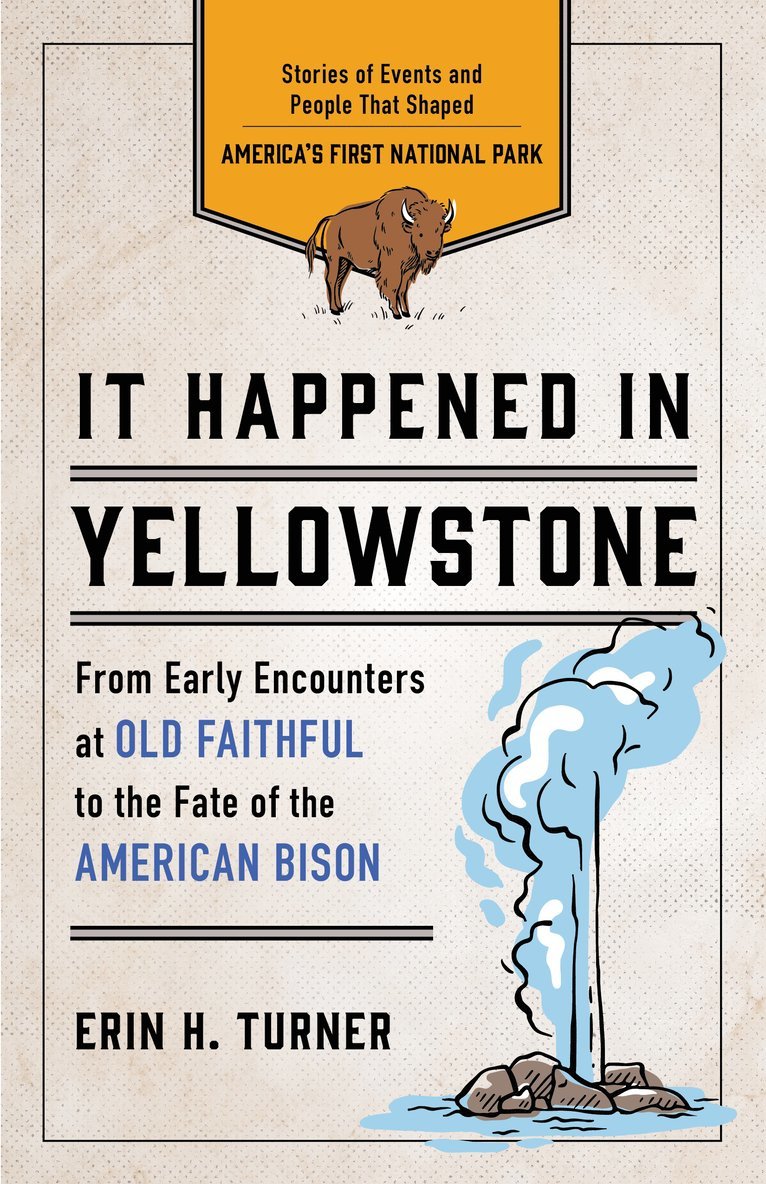 Erin H. Turner, Erin H Turner - It Happened in Yellowstone, Häftad