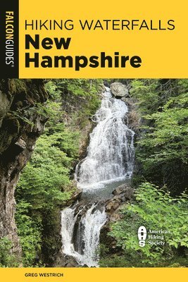 bokomslag Hiking Waterfalls New Hampshire