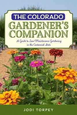 Jodi Torpey - Colorado Gardener's Companion, Häftad