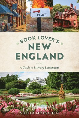 Sheila Moeschen - Book Lovers' New England, Häftad