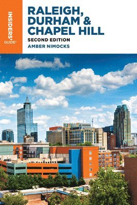 bokomslag Insiders' Guide¿ to Raleigh, Durham & Chapel Hill