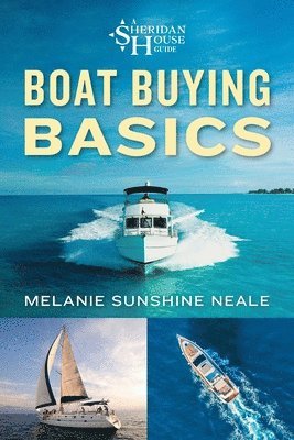 Melanie Sunshine Neale - Boat Buying Basics, Häftad