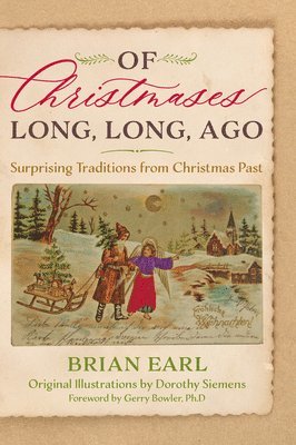 Brian Earl - Of Christmases Long, Long Ago, Inbunden