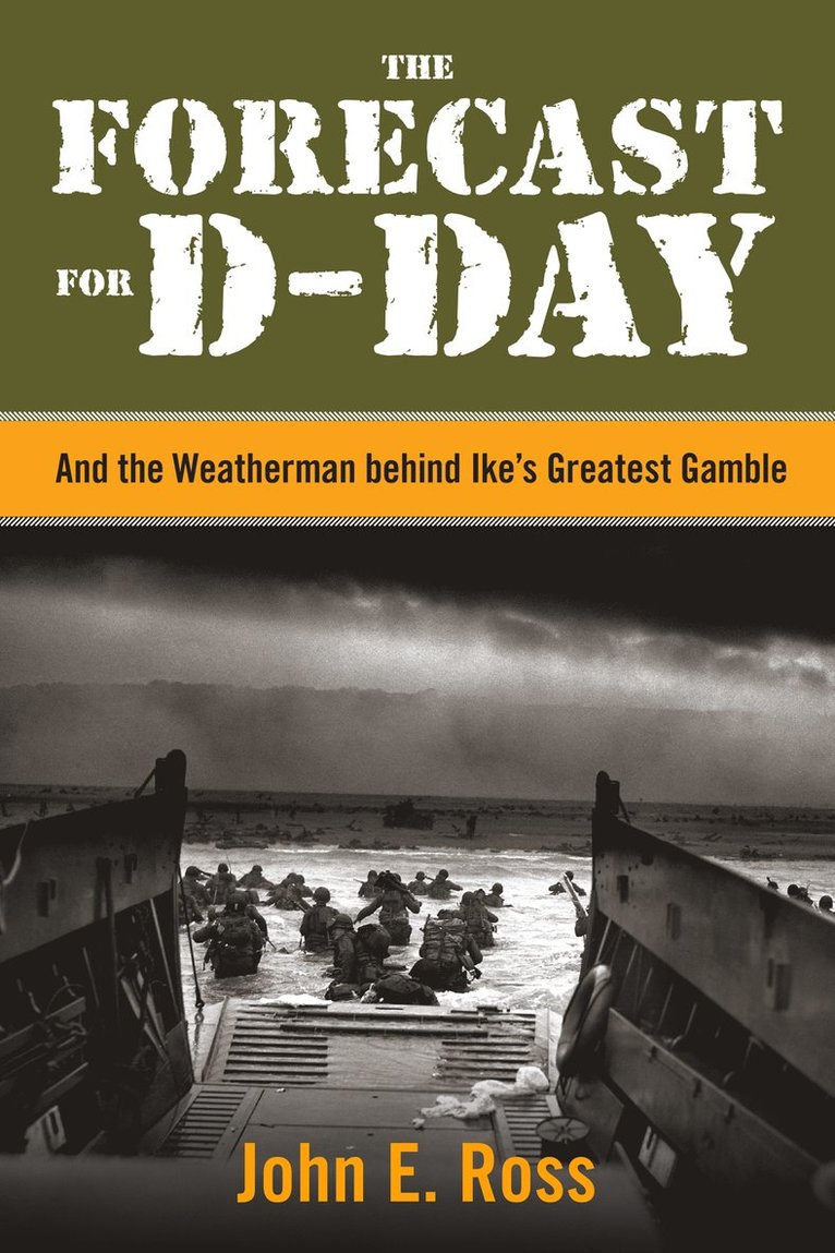 John E. Ross, John E Ross - Forecast for D-Day, Häftad